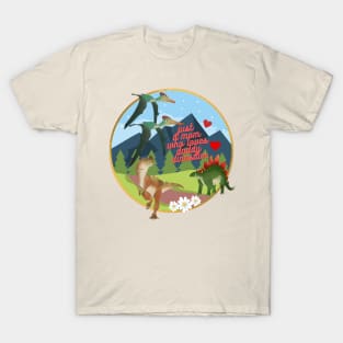 just a mom who loves daddy dinosaur T-Shirt